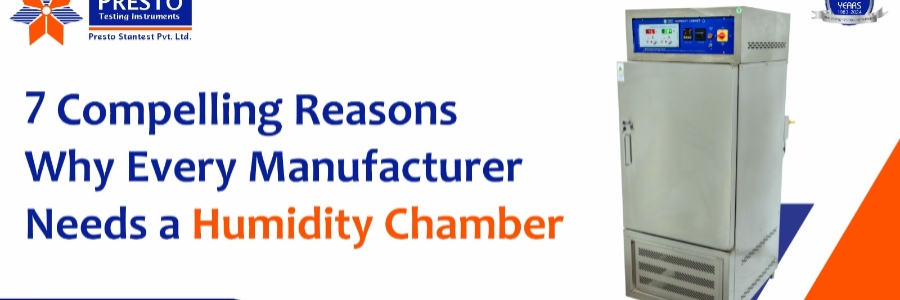 7 Compelling Reasons Why Every Manufacturer Needs a Humidity Chamber